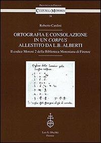 Ortografia e consolazione in un corpus allestito da L. B. Alberti - Roberto Cardini - 3