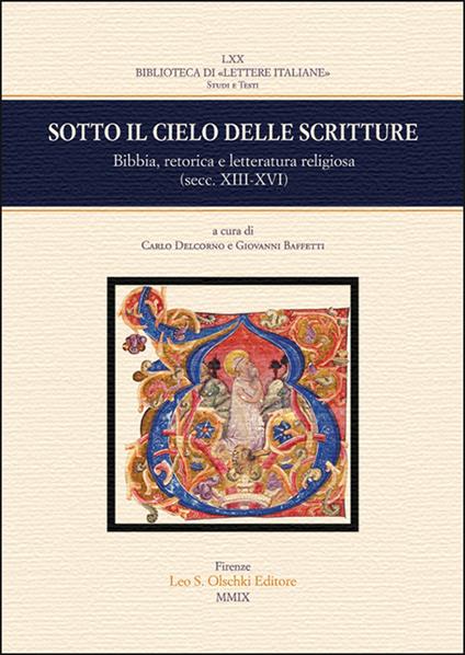 Sotto il cielo delle scritture. Bibbia, retorica e letteratura religiosa (secc. XIII-XVI). Atti del Colloquio (Bologna, 16-17 novembre 2007) - copertina