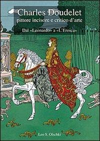 Charles Doudelet pittore, incisore e critico d'arte. Dal «Leonardo» a «L'eroica». Ediz. illustrata - copertina