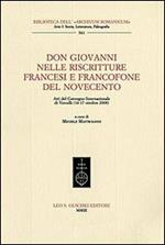 Don Giovanni nelle riscritture francesi e francofone del Novecento. Atti del Convegno internazionale (Vercelli, 16-17 ottobre 2008)