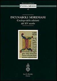 Incunaboli Moreniani. Catalogo delle edizioni del XV secolo - copertina