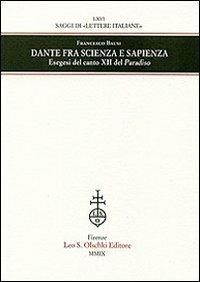 Dante fra scienza e sapienza. Esegesi del canto XII del Paradiso - Francesco Bausi - copertina