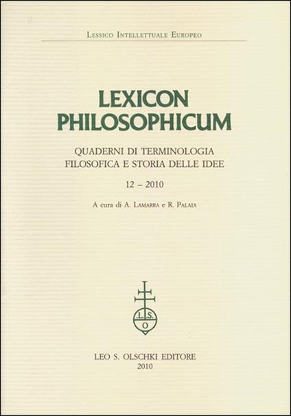 Lexicon philosophicum. Quaderni di terminologia filosofica e storia delle idee. Vol. 12 - copertina