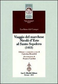 Viaggio del marchese Nicolò d'Este al Santo Sepolcro (1413) - Luchino Dal Campo - copertina
