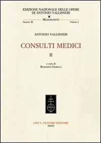 Consulti medici. Vol. 2 - Antonio Vallisneri - copertina