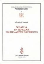 Sciacca. Un pensador políticamente incorrecto