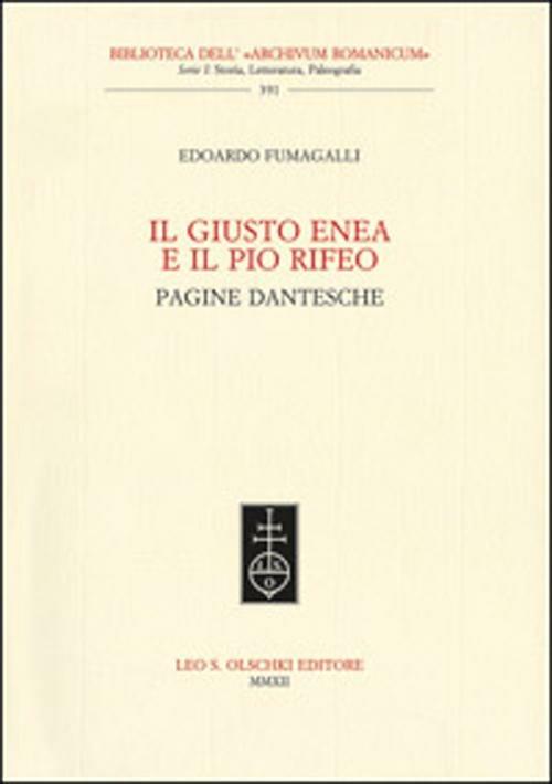 Il giusto Enea e il pio Rifeo. Pagine dantesche - Edoardo Fumagalli - copertina