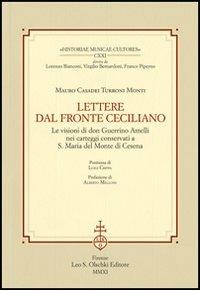 Lettere dal fronte ceciliano. Le visioni di don Guerrino Amelli nei carteggi conservati a S. Maria del Monte di Cesena - Mauro Casadei Turroni Monti - copertina