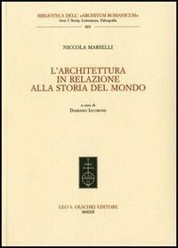 L'architettura in relazione alla storia del mondo - Nicola Marselli - copertina