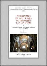 Passignano in Val di Pesa. Un monastero e la sua storia. Vol. 2: Arte nella chiesa di San Michele Arcangelo (secc. XV-XIX) - copertina