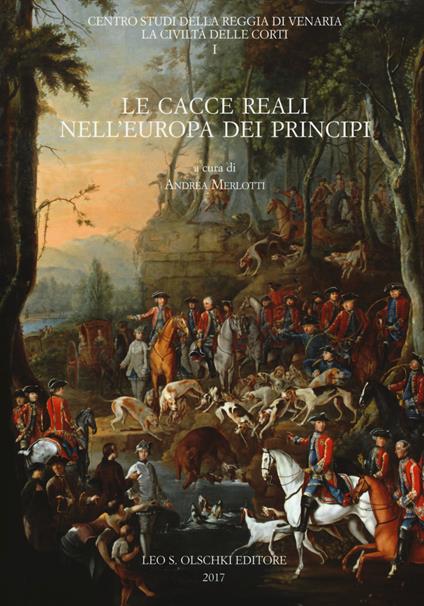 Le cacce reali nell’Europa dei principi - copertina