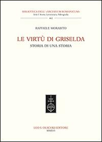 Le virtù di Griselda. Storia di una storia - Raffaele Morabito - copertina