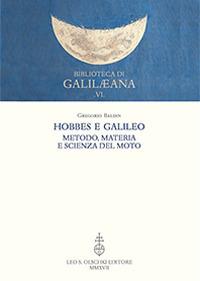 Hobbes e Galileo. Metodo, materia e scienza del moto - Gregorio Baldin - copertina