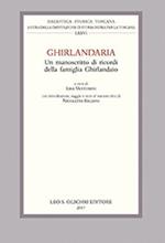 Ghirlandaria. Un manoscritto di ricordi della famiglia Ghirlandaio