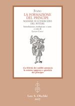 La formazione del principe. Massime sull’esercizio del potere