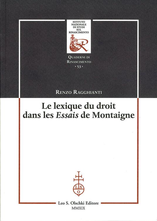 Le lexique du droit dans les Essais de Montaigne - Renzo Ragghianti - copertina