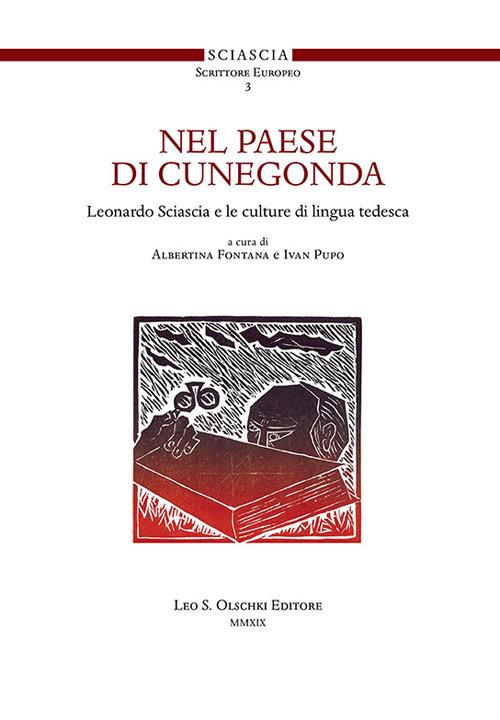 Nel paese di Cunegonda. Leonardo Sciascia e le culture di lingua tedesca - copertina