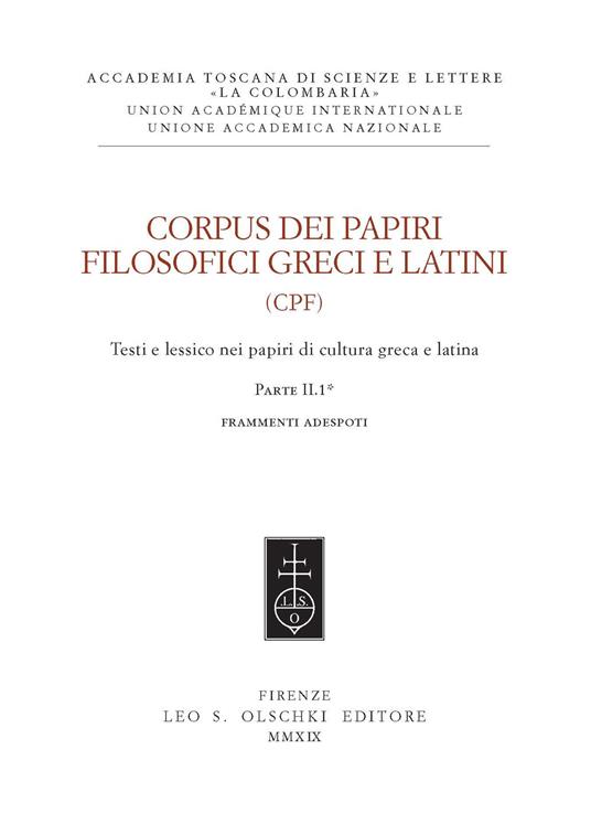 Corpus dei papiri filosofici greci e latini. Testi e lessico nei papiri di cultura greca e latina. Vol. 1/2: Frammenti Adespoti e sentenze - copertina