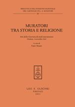 Muratori tra storia e religione. Atti della Giornata di Studi muratoriani (Modena, 3 novembre 2020)
