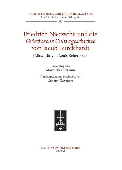 Friedrich Nietzsche und die Griechische Culturgeschichte von Jacob Burckhardt (Mitschrift von Louis Kelterborn). - Jacob Burckhardt - copertina