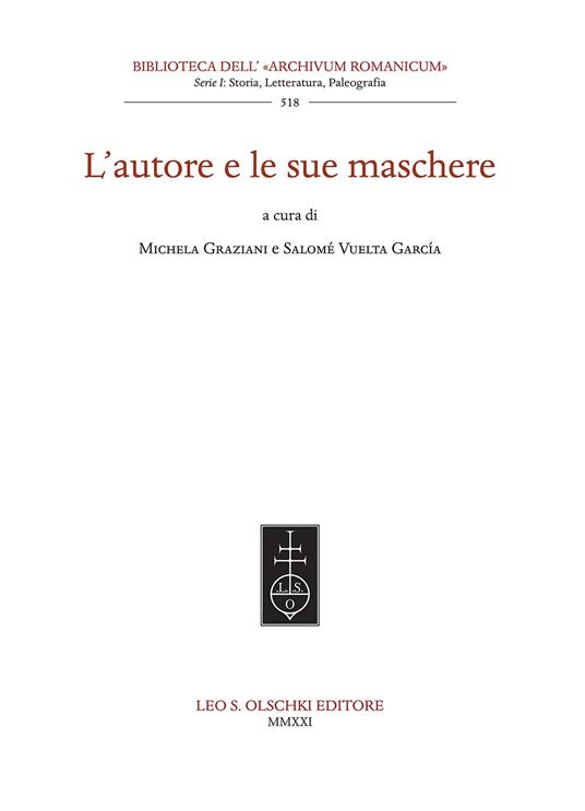 L'autore e le sue maschere - Michela Graziani,Salomè Vuelta Garcìa - copertina