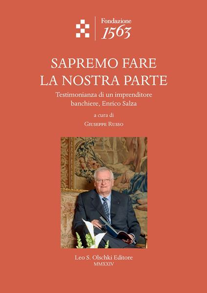 Sapremo fare la nostra parte. Testimonianza di un imprenditore banchiere, Enrico Salza - copertina