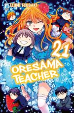 Oresama teacher. Vol. 21