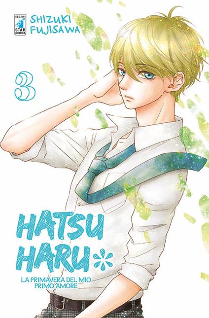 Hatsu Haru. La primavera del mio primo amore. Vol. 3 - Shizuki Fujisawa - copertina