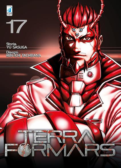 Terra formars. Vol. 17 - Yu Sasuga,Ken-ichi Tachibana - copertina