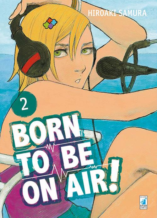 Born to be on air!. Vol. 2 - Hiroaki Samura - copertina