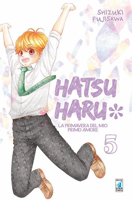 Hatsu Haru. La primavera del mio primo amore. Vol. 5 - Shizuki Fujisawa - copertina