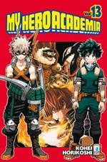 My Hero Academia. Vol. 13: Devo parlarti del tuo Quirk