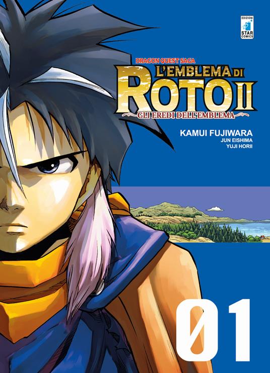 L'emblema di Roto II. Gli eredi dell'emblema. Dragon quest saga. Vol. 1 - Kamui Fujiwara,Takashi Umemura,Yuji Horii - copertina