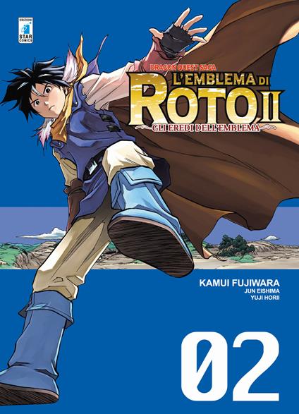 L'emblema di Roto II. Gli eredi dell'emblema. Dragon quest saga. Vol. 2 - Kamui Fujiwara,Takashi Umemura,Yuji Horii - copertina