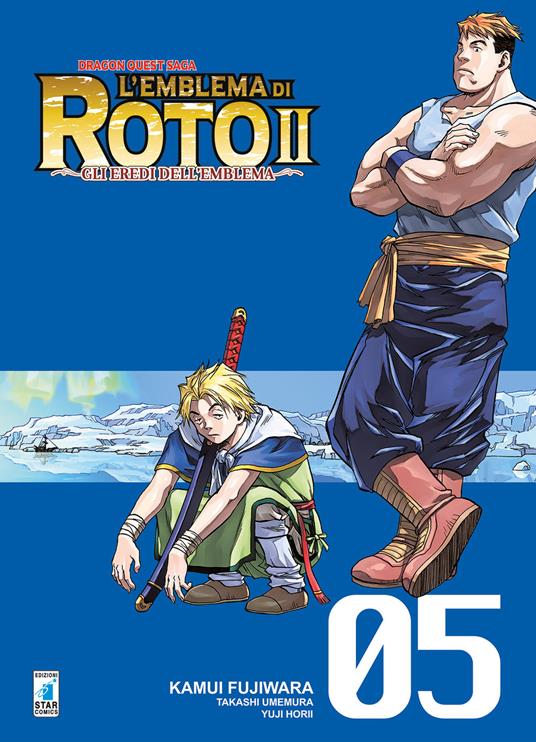 L'emblema di Roto II. Gli eredi dell'emblema. Dragon quest saga. Vol. 5 - Kamui Fujiwara,Takashi Umemura,Yuji Horii - copertina