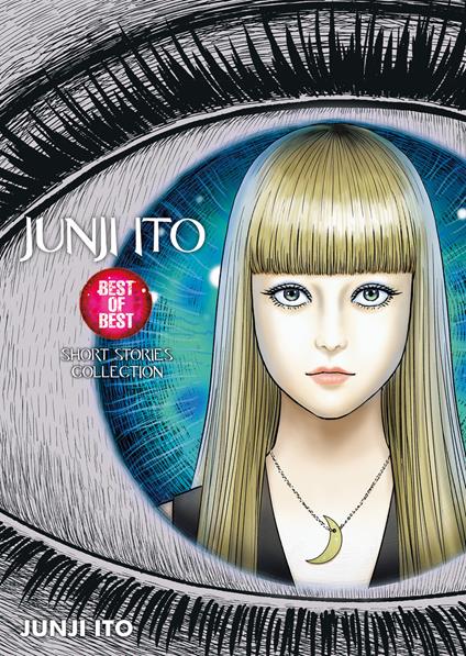 Junji Ito best of best. Short stories collection - Junji Ito - copertina