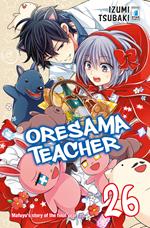 Oresama teacher. Vol. 26