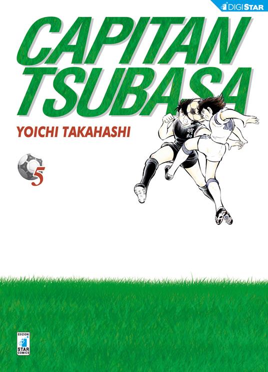 Capitan Tsubasa. New edition. Vol. 5 - Yoichi Takahashi,R. Fukuda,M. Malavasi - ebook