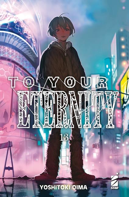 To your eternity. Vol. 13 - Yoshitoki Oima - copertina