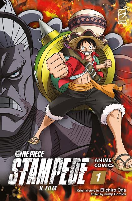 One piece Stampede. Il film. Anime comics. Vol. 1 - Eiichiro Oda - copertina