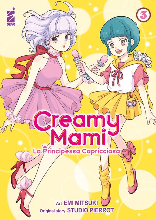 Creamy mami. La principessa capricciosa. Vol. 3 - Emi Mitsuki - 2