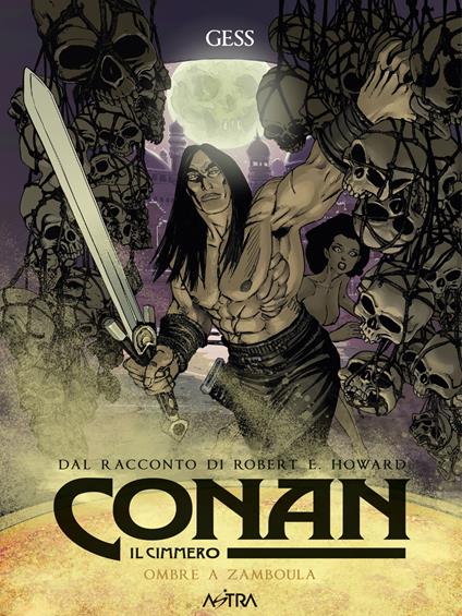 Conan il cimmero. Vol. 10: Ombre a Zamboula - Robert Ervin Howard - copertina