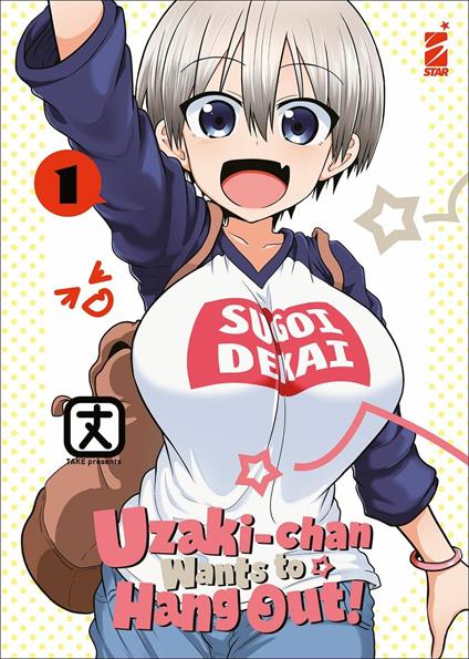 Uzaki-chan wants to hang out!. Vol. 1 - Take - copertina