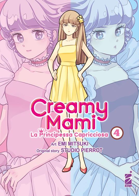 Creamy mami. La principessa capricciosa. Vol. 4 - Emi Mitsuki - copertina