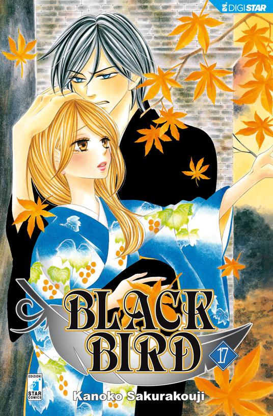 Black bird. Vol. 17 - Kanoko Sakurakouji,Luigi Boccasile - ebook