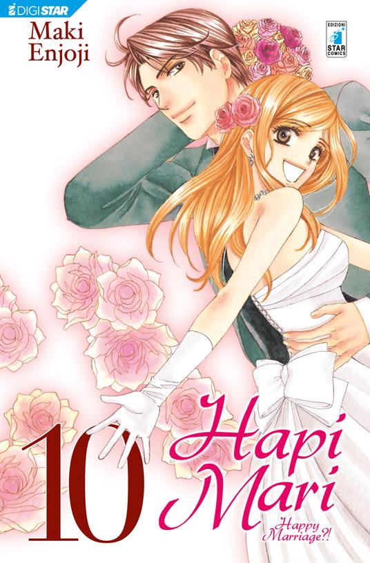 Hapi mari. Happy marriage?!. Vol. 10 - Enjoji Maki,Rie Zushi - ebook