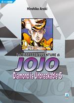 Diamond is unbreakable. Le bizzarre avventure di Jojo. Vol. 5