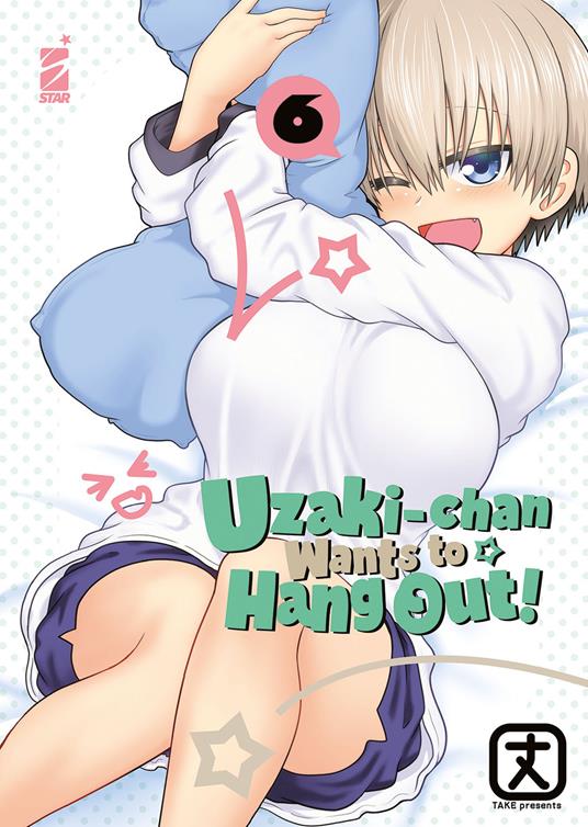 Uzaki-chan wants to hang out!. Vol. 6 - Take - copertina