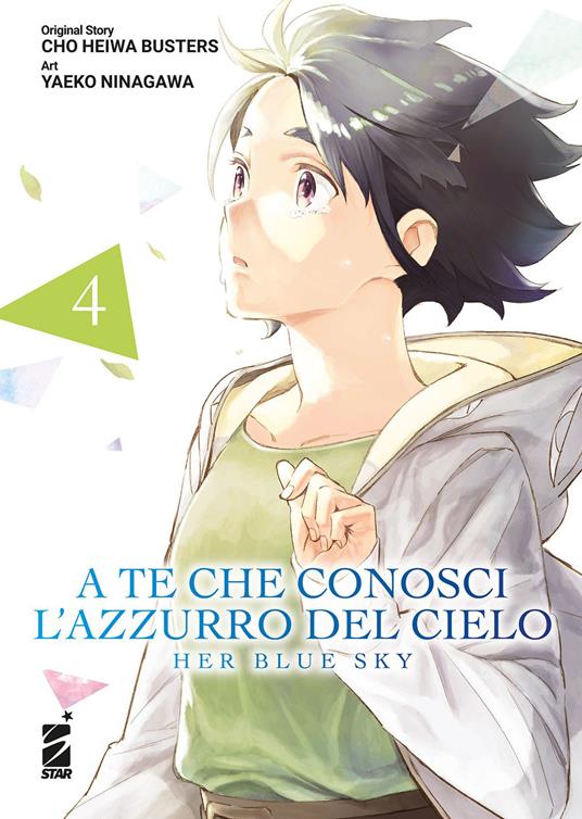 A te che conosci l'azzurro del cielo. Her blue sky. Vol. 4 - Cho Heiwa Busters - copertina