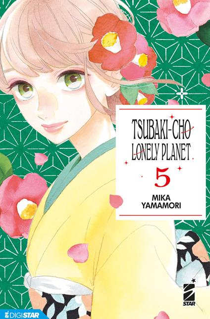 Tsubaki-cho Lonely Planet. New edition. Vol. 5 - Mika Yamamori,Alice Settembrini - ebook